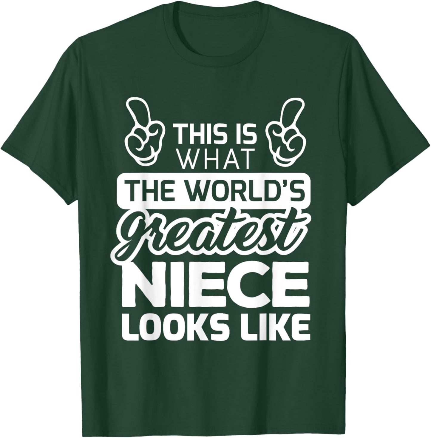 World's Greatest Niece Best Niece Ever T-Shirt - T-Shirt | Forest