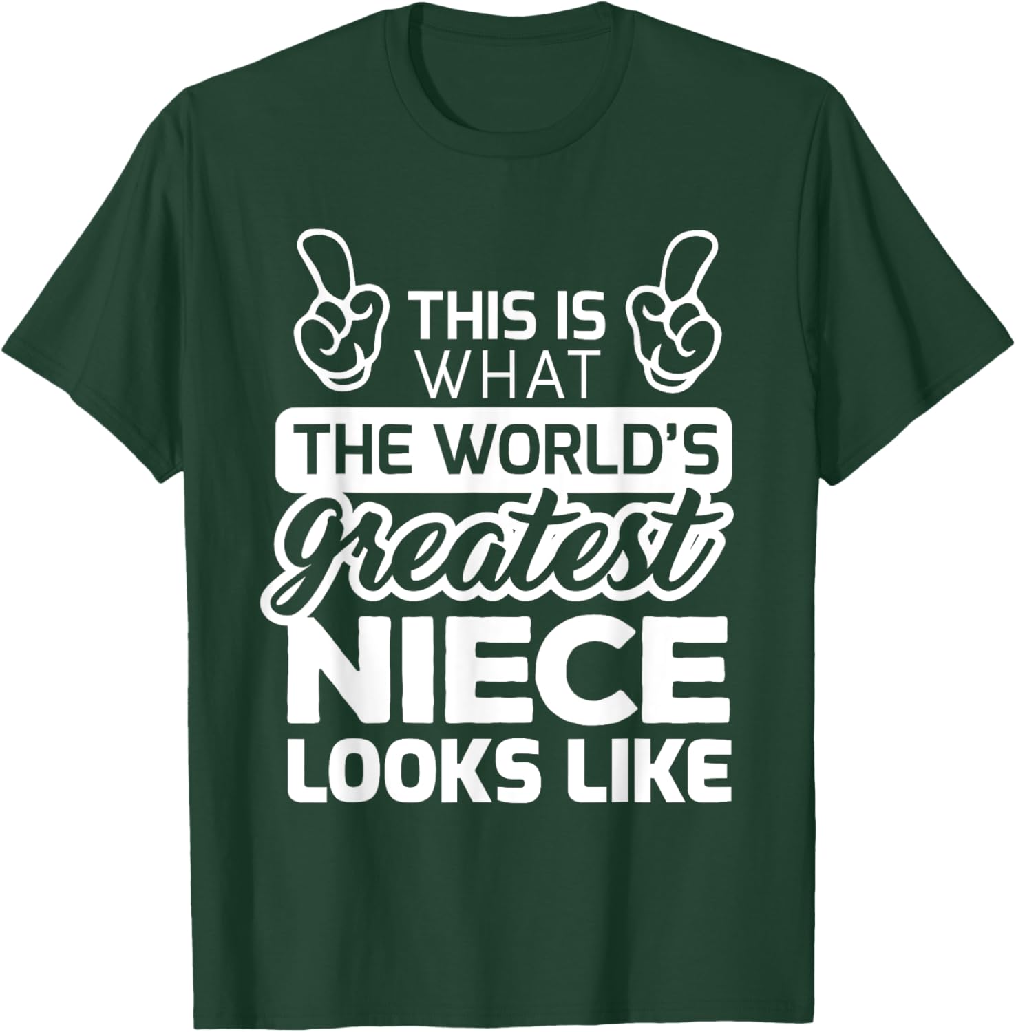 World's Greatest Niece Best Niece Ever T-Shirt - T-Shirt | Forest