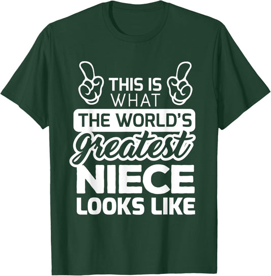World's Greatest Niece Best Niece Ever T-Shirt - T-Shirt | Forest