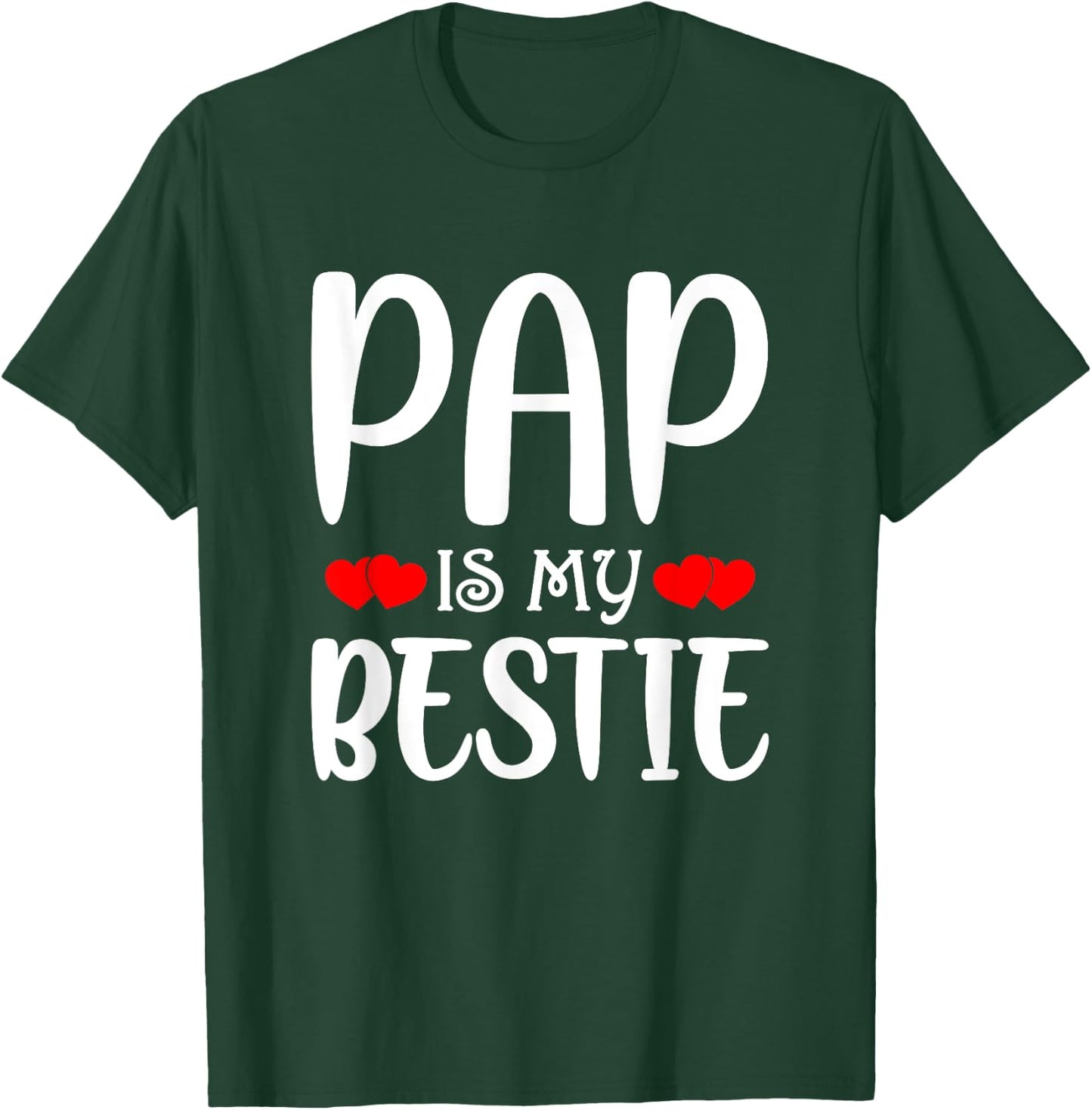 Pap Is My Bestie Toddler Design from Grandma Grandpa T-Shirt - T-Shirt | Forest