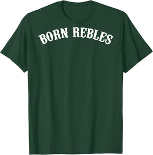 Born Rebles Funny , black, s T-Shirt - T-Shirt | Forest