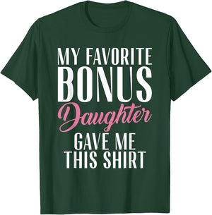 My favorite Bonus Daughter gave me this Shirt Stepfather T-Shirt - T-Shirt | Forest
