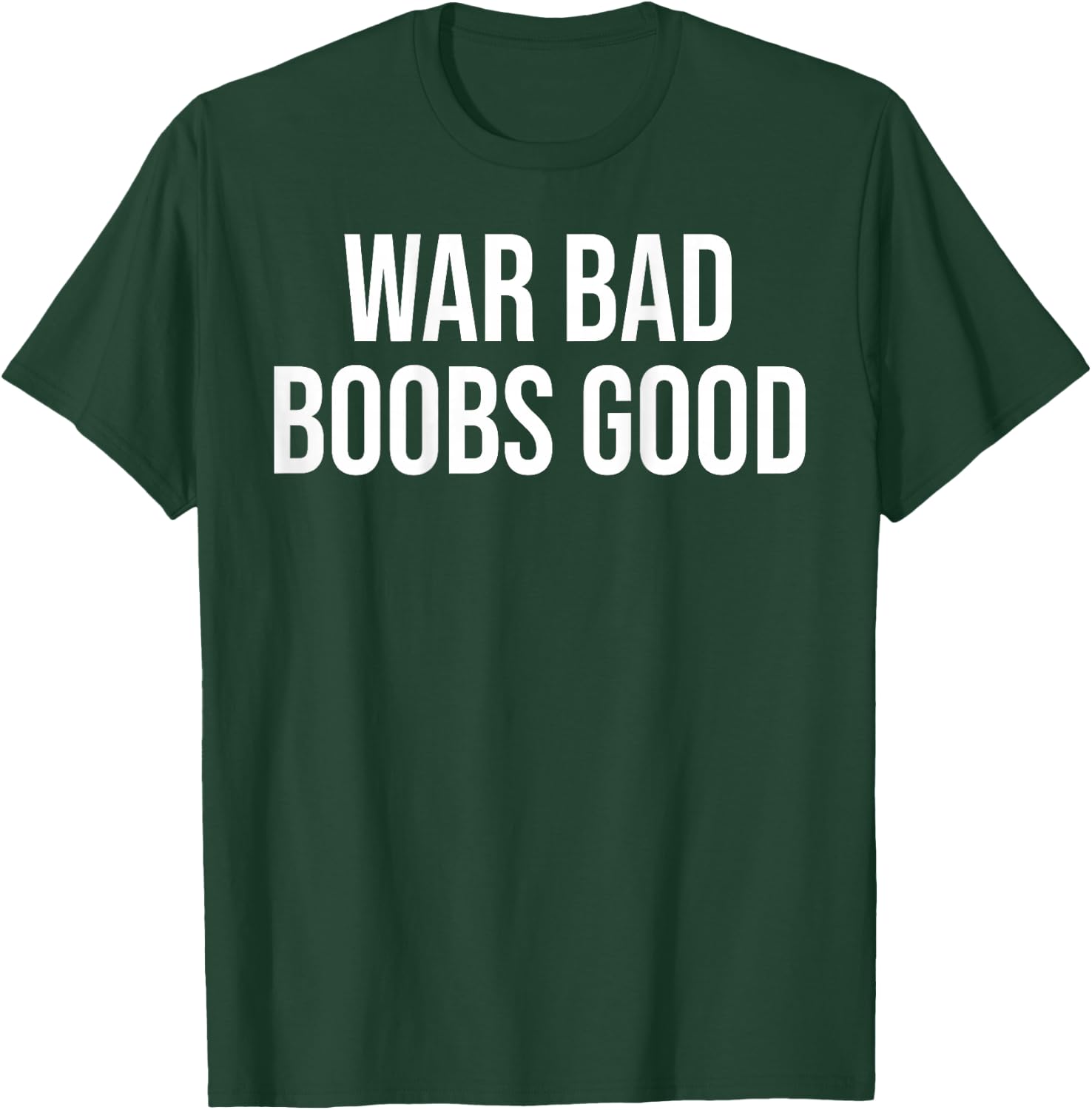 War Bad Boobs Good Vintage Funny Saying (ON THE RES) , Black, S T-Shirt - T-Shirt | Forest
