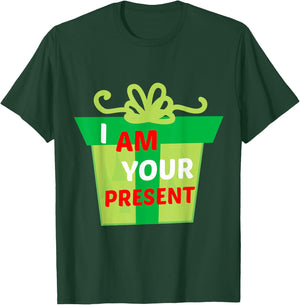 I Am Your Present Gift Shirt T-Shirt - T-Shirt | Forest