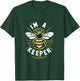 I Am A Keeper Beekeeper Beekeeping Honey Cute Bees Funny T-Shirt - T-Shirt | Forest