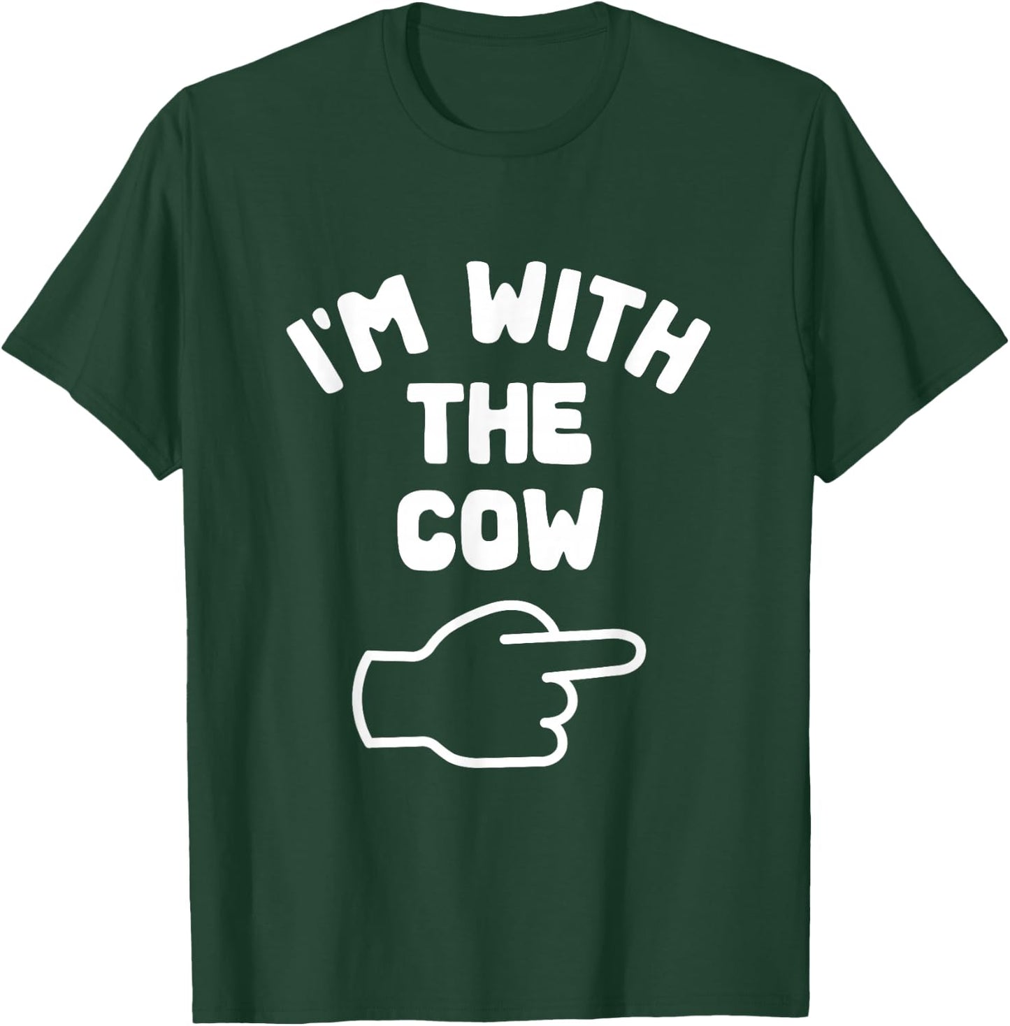 I'm with the Cow Funny Matching Halloween Costume T-Shirt - T-Shirt | Forest
