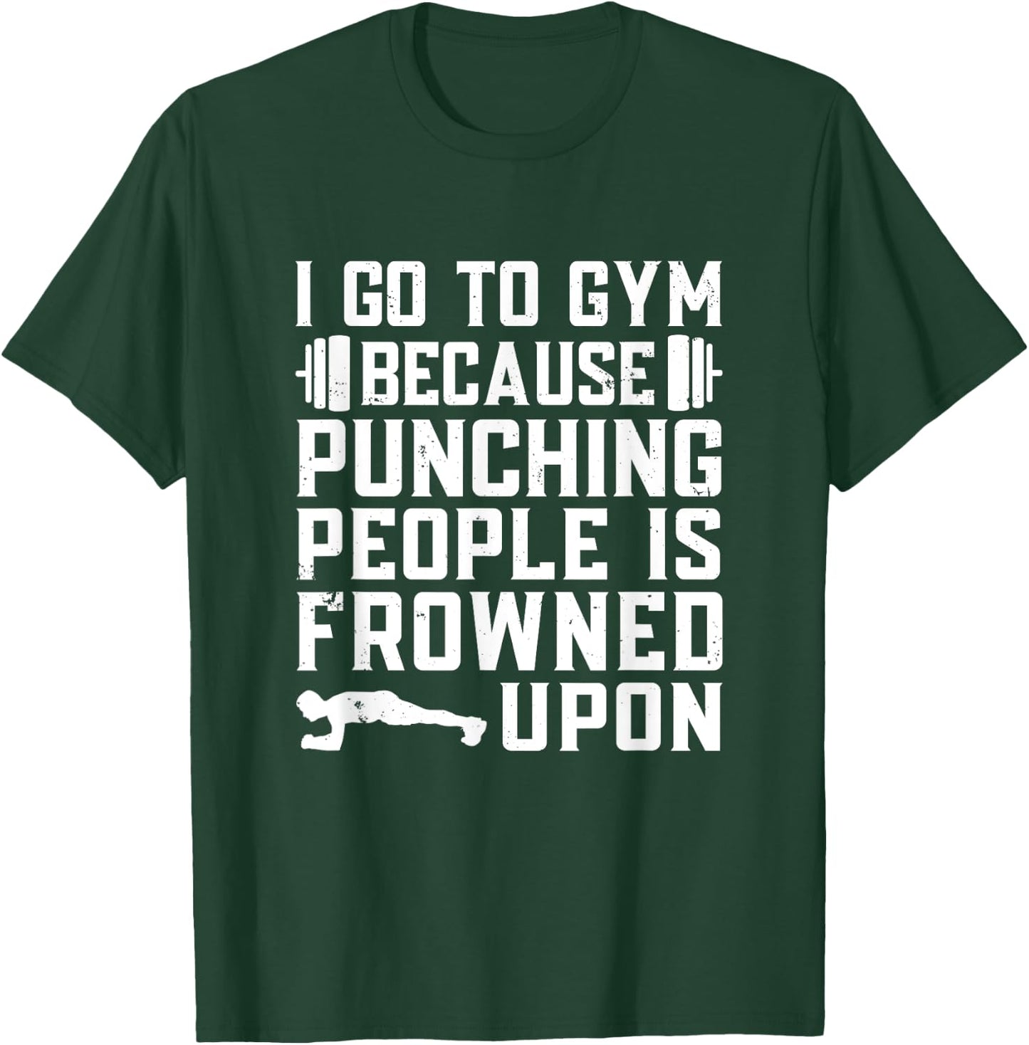 Funny Bodybuilding Gym Quote T-Shirt - T-Shirt | Forest