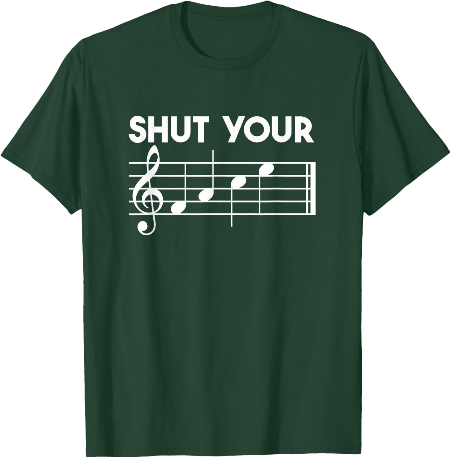 Shut Your FACE Music T-Shirt - T-Shirt | Forest