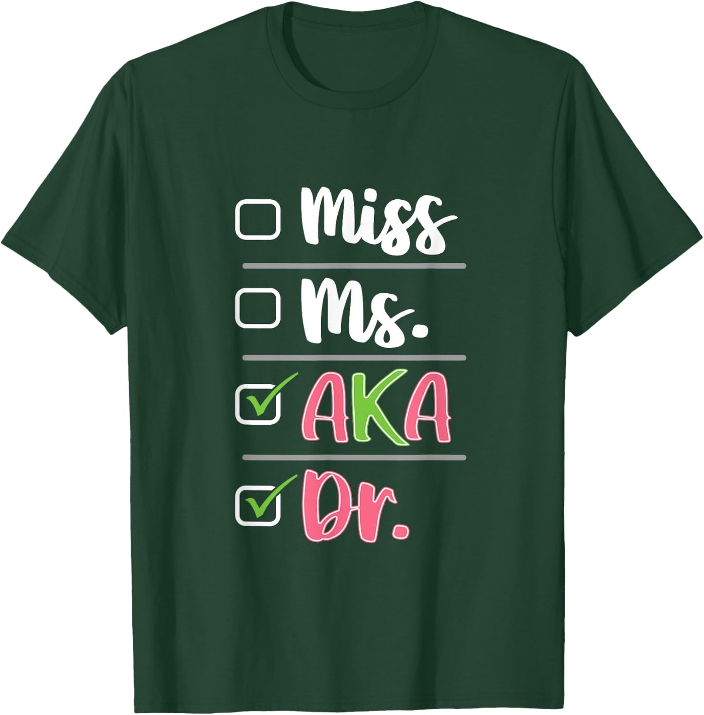 AKA Doctor Medical Worker Appreciation Graduation T-Shirt - T-Shirt | Forest