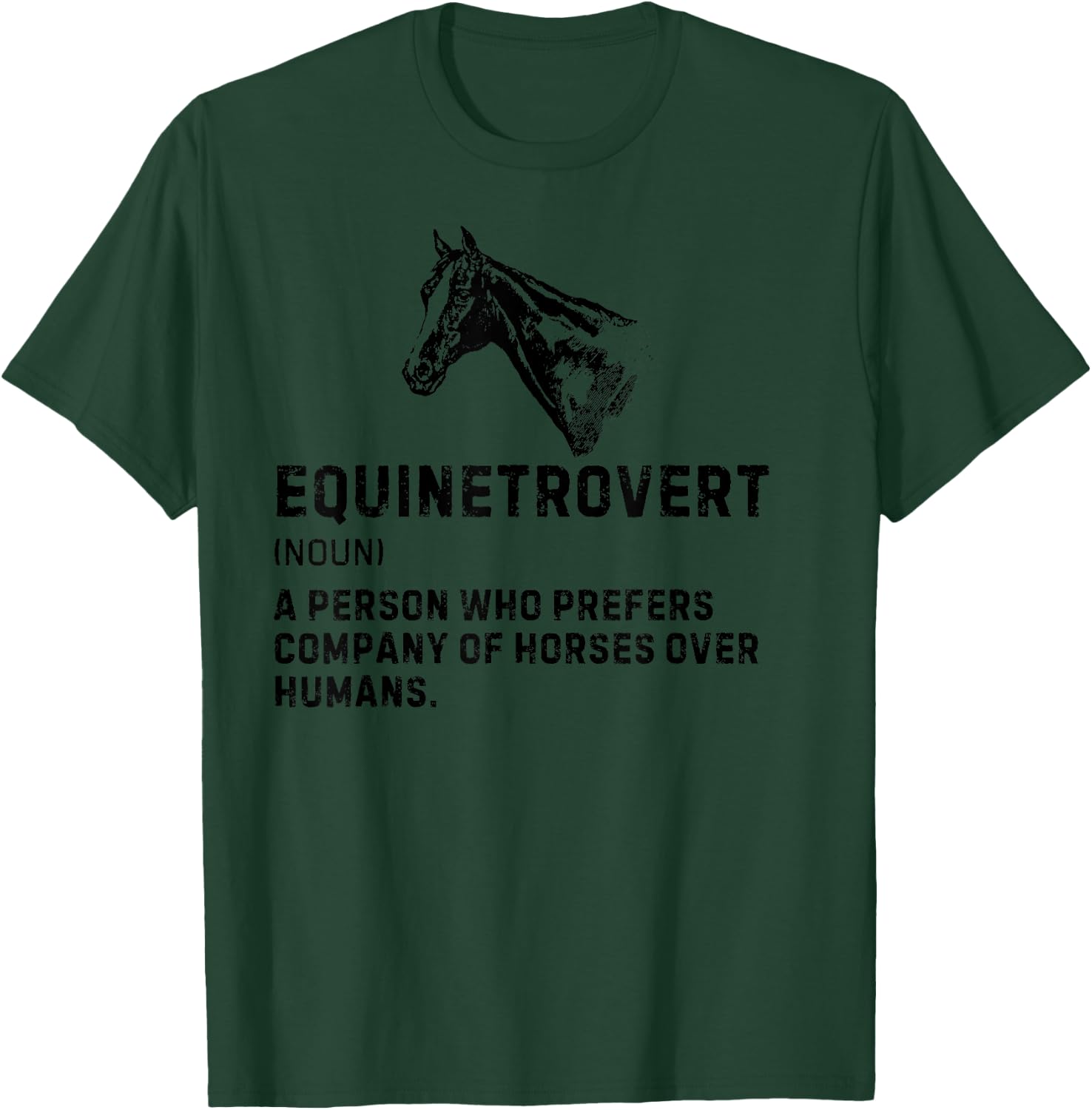 Equinetrovert Horse Definition Horse Riding Funny Horse T-Shirt - T-Shirt | Forest