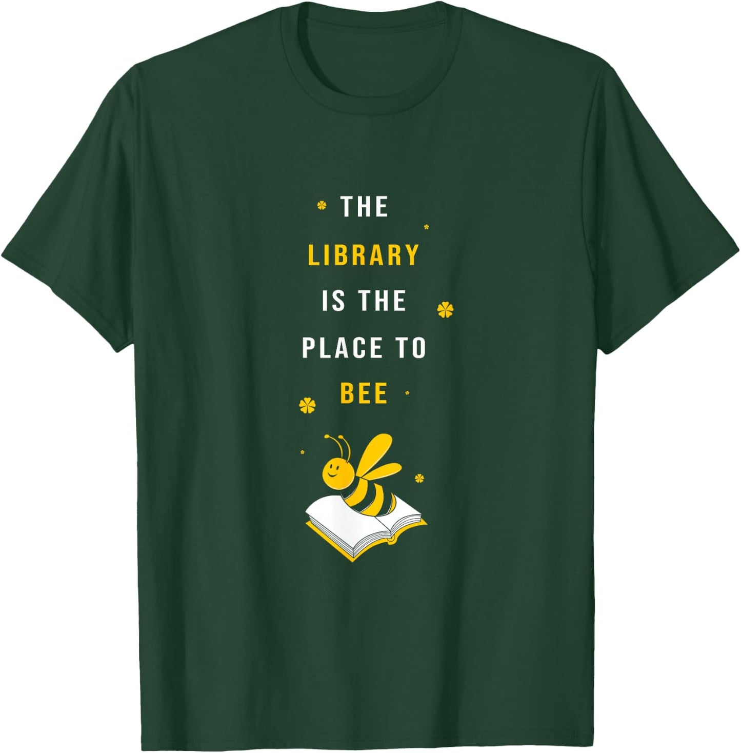 Funny School Librarian Library Is The Place To Bee Cute Bee T-Shirt - T-Shirt | Forest