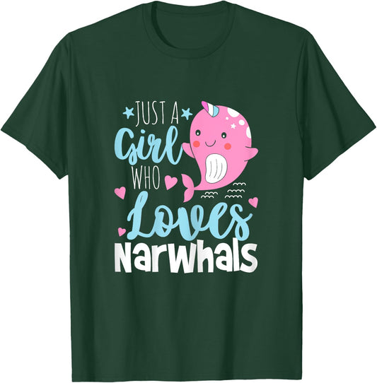 Just A Girl Who Loves Narwhals - Narwhal Marine Mammal Lover T-Shirt - T-Shirt | Forest