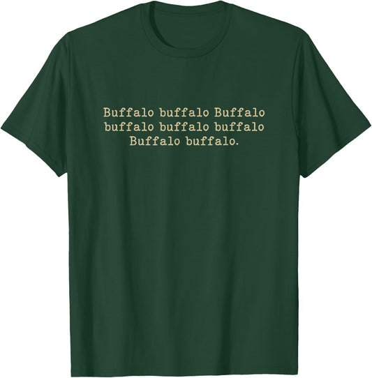 Buffalo Buffalo Sentence For Grammar Nerd English Teacher T-Shirt - T-Shirt | Forest