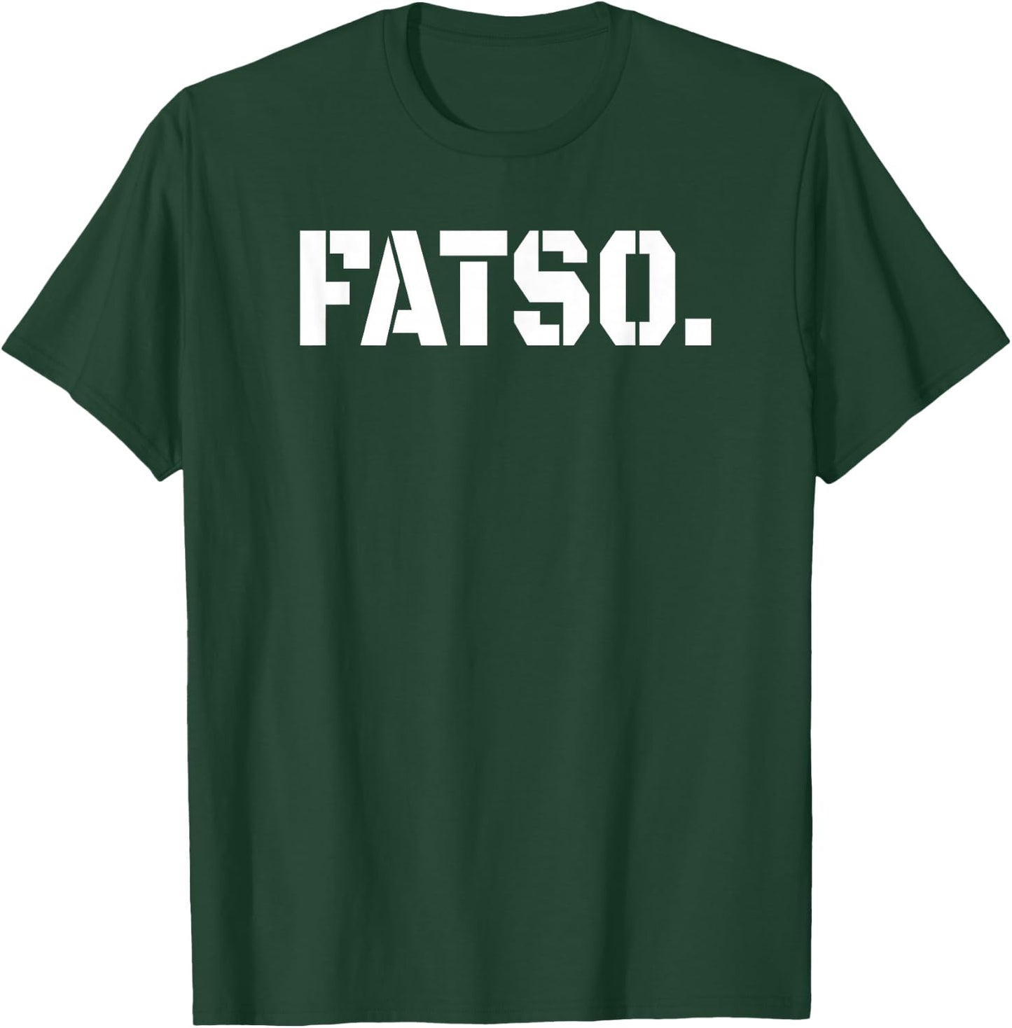 Fatso - Fat Ass T-Shirt - T-Shirt | Forest