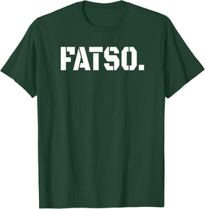Fatso - Fat Ass T-Shirt - T-Shirt | Forest