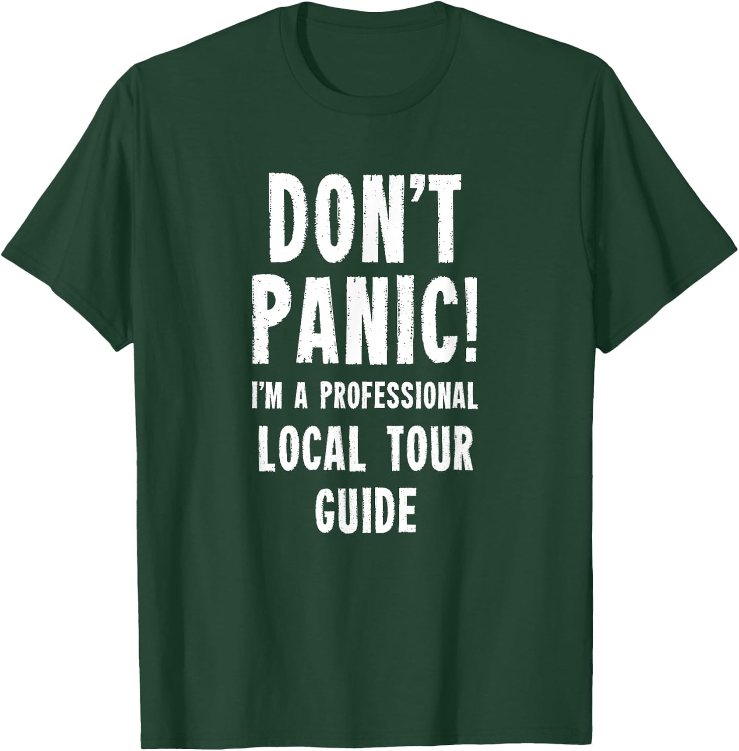 Local Tour Guide T-Shirt - T-Shirt | Forest