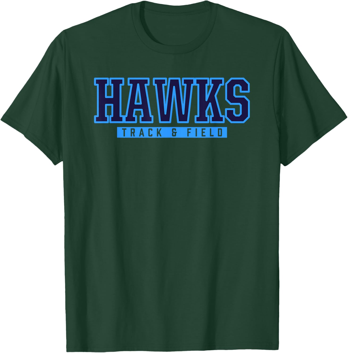 Hockinson Hawks Track & Field T-Shirt - T-Shirt | Forest