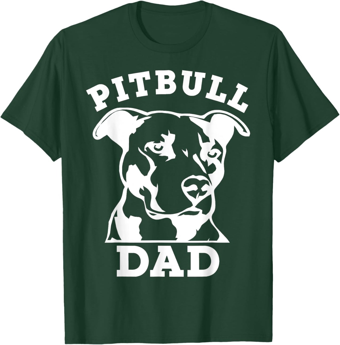 Pit Bull Dad (pitbull shirt, pitbull owner) T-Shirt - T-Shirt | Forest
