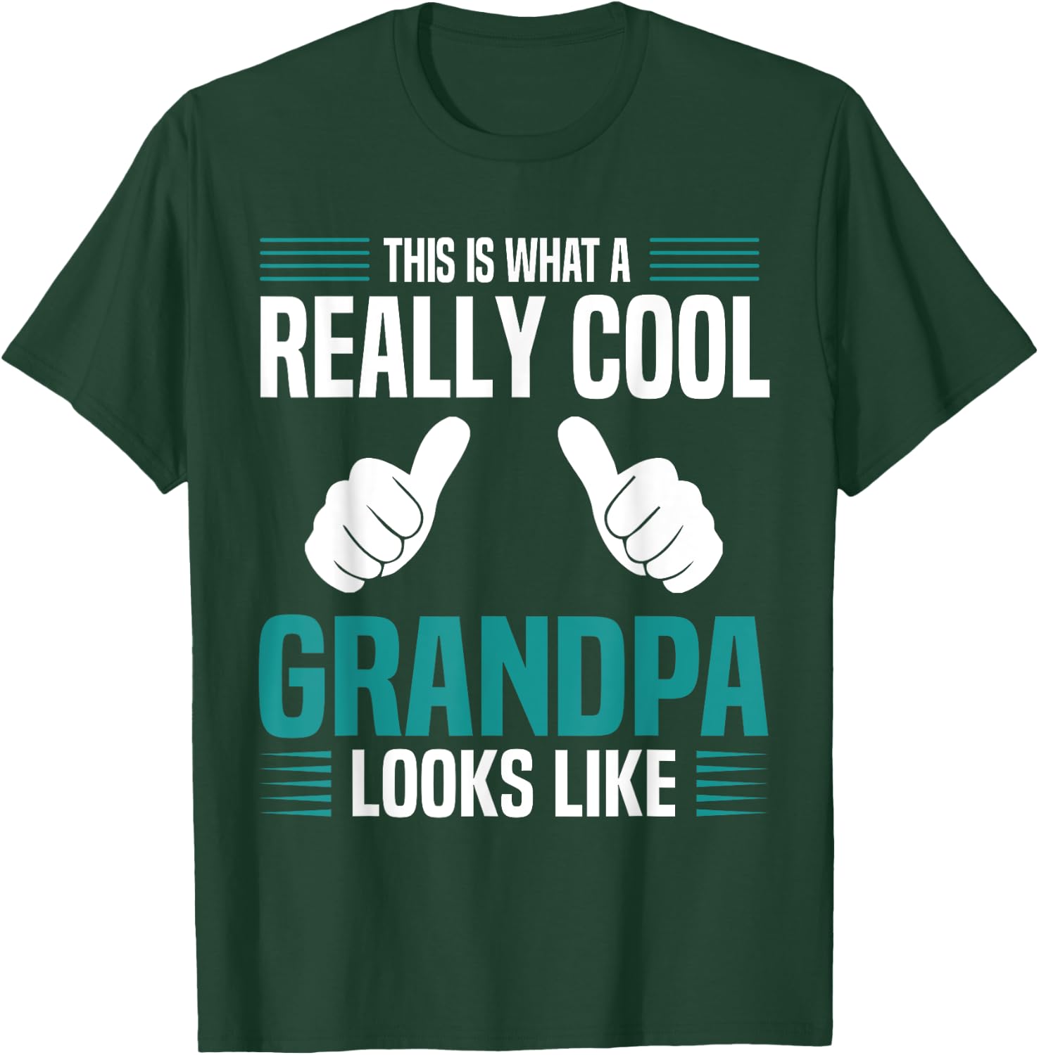 This Is What A Really Cool Grandpa Looks Like Funny Grandpa T-Shirt - T-Shirt | Forest