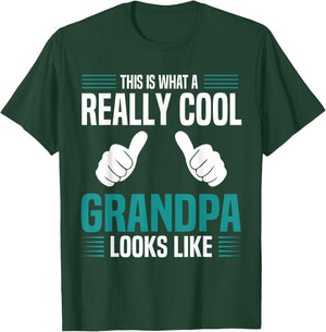 This Is What A Really Cool Grandpa Looks Like Funny Grandpa T-Shirt - T-Shirt | Forest