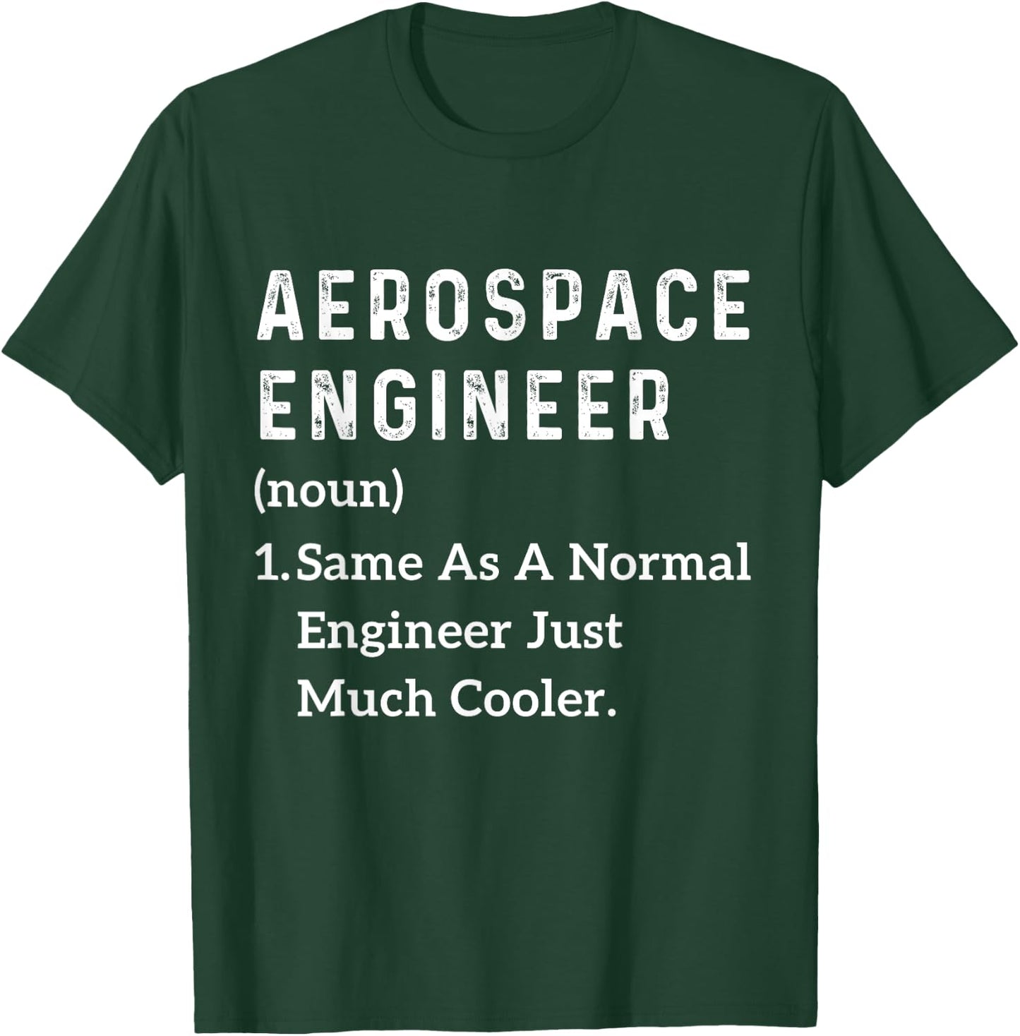Funny aerospace engineer graduation Men Aerospace Engineer T-Shirt - T-Shirt | Forest