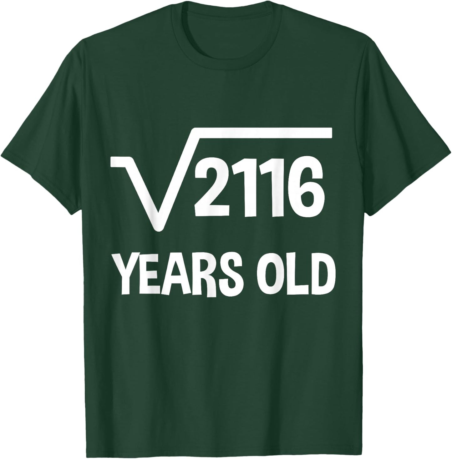 Square Root of 2166 - 46th Birthday Math 46 Years Old Funny T-Shirt - T-Shirt | Forest