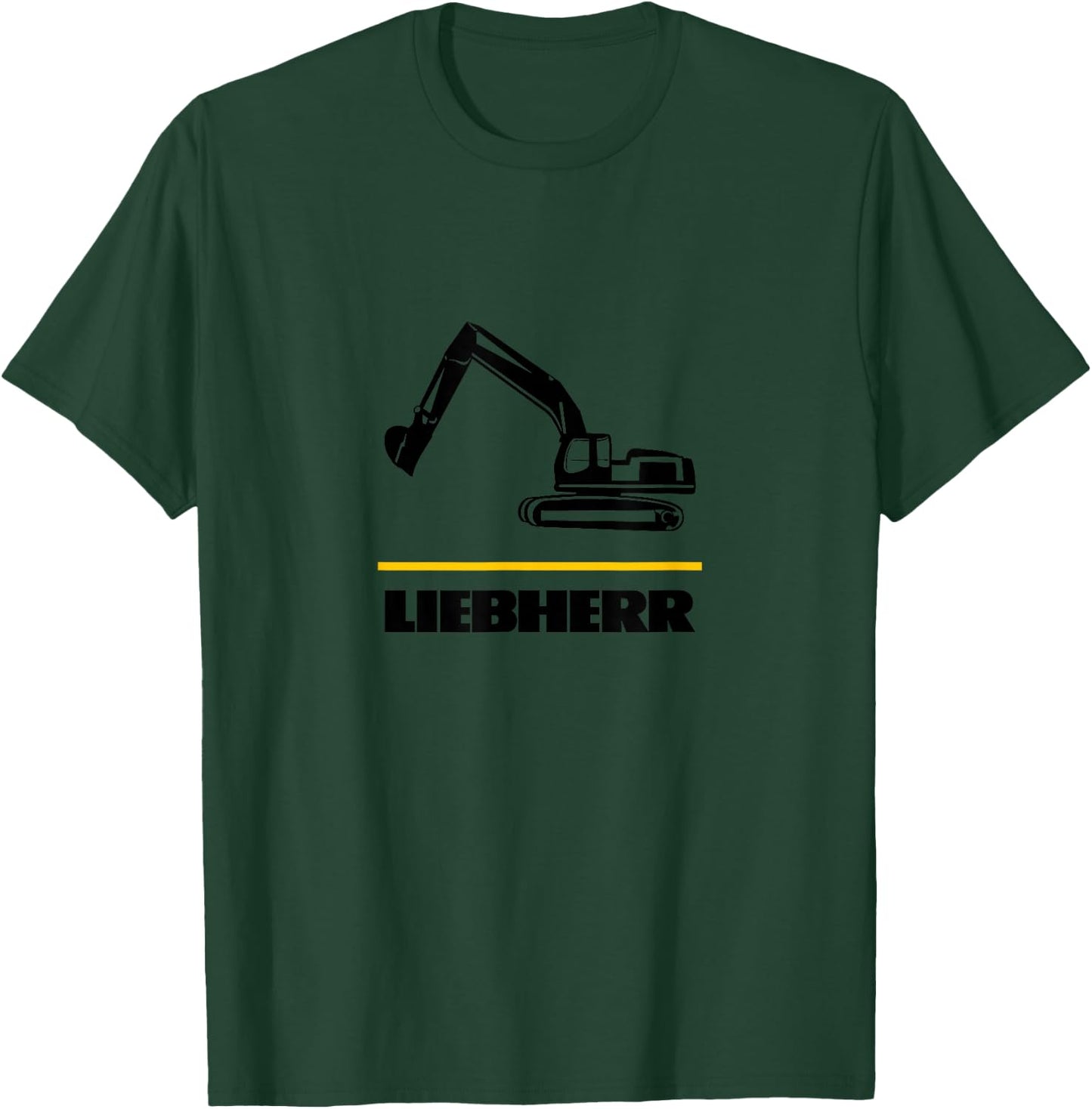 Liebherr Machinist Driver Fan Digger Love Construction Machinery T-Shirt - T-Shirt | Forest