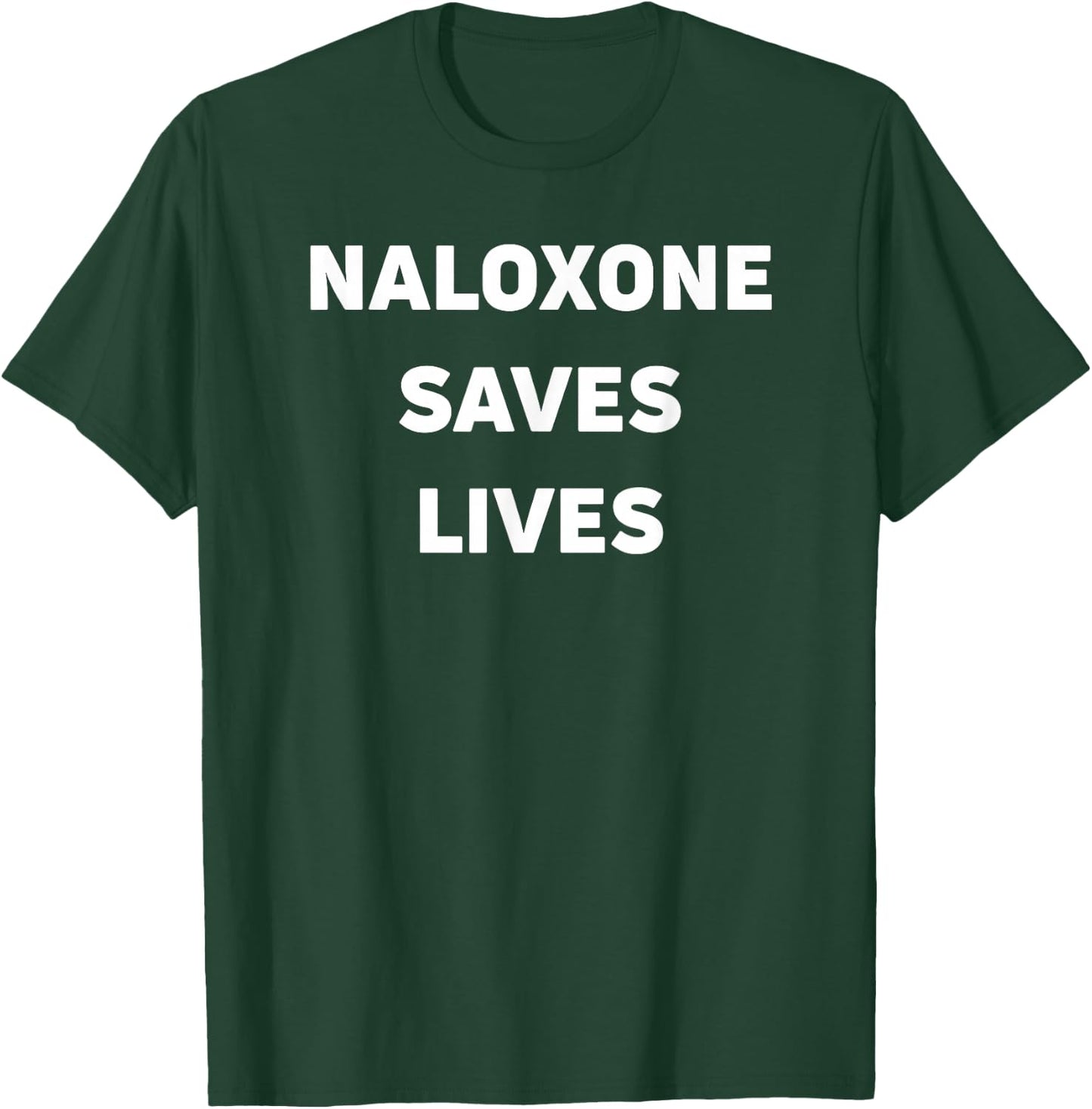 Naloxone T-Shirt - T-Shirt | Forest