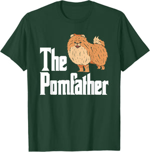 The Pomfather Pomeranian Daddy Pom Dog Lover Pomsky Owners Men Women T-Shirt - T-Shirt | Forest