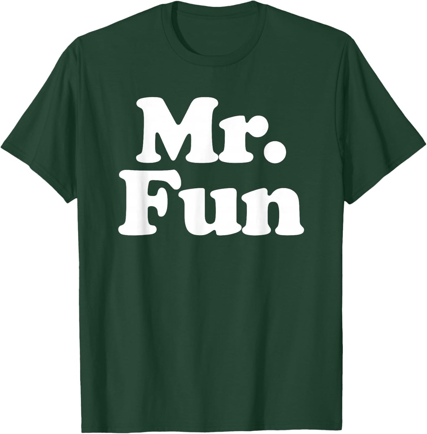 Mr. Fun T-Shirt - T-Shirt | Forest