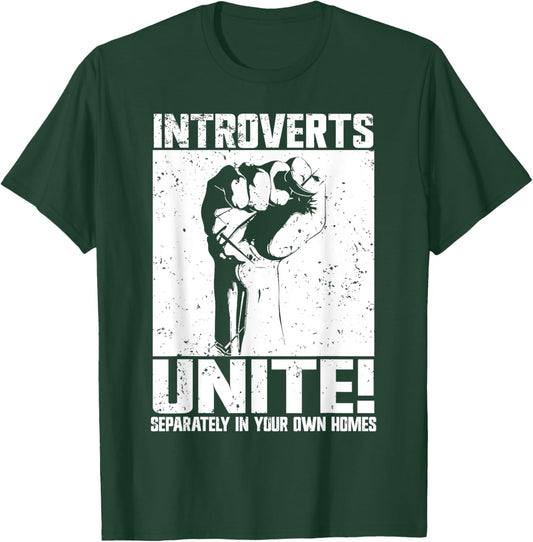 Introverts Unite separately in your own Homes Introvert T-Shirt - T-Shirt | Forest