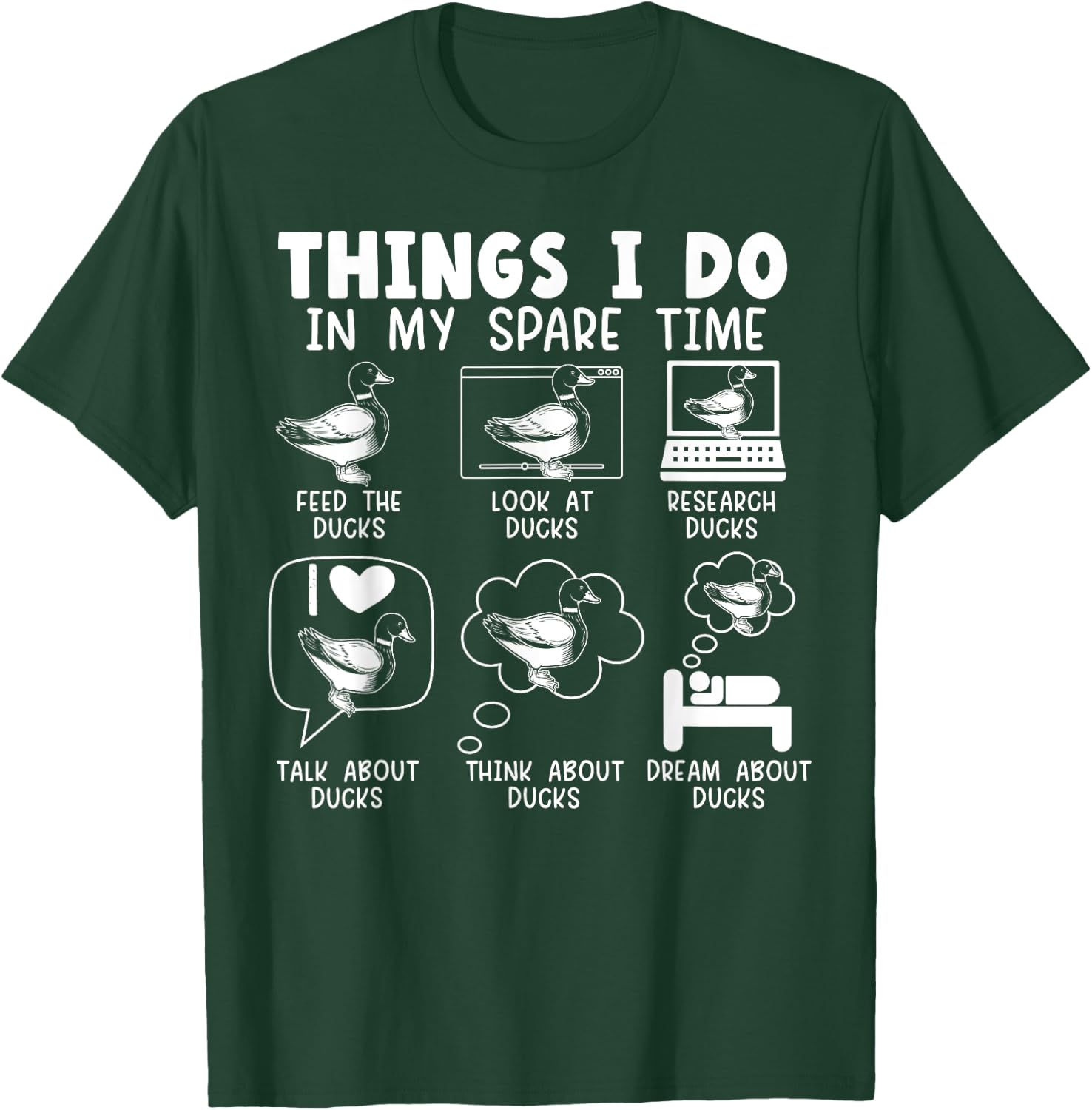 Things I Do In My Spare Time Ducks Duckling Duck Lover Bird T-Shirt - T-Shirt | Forest