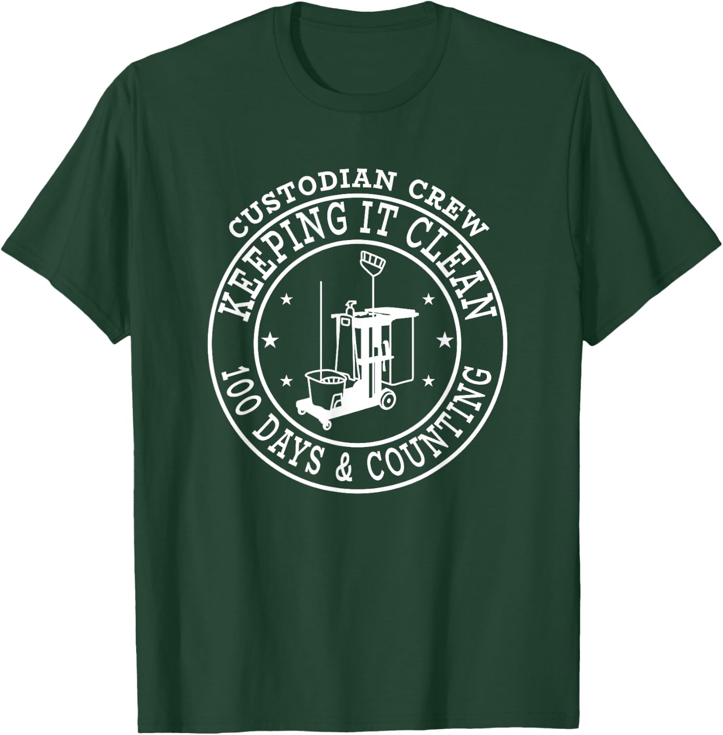 100 Days of School Custodian Crew Joke 100th Day of School T-Shirt - T-Shirt | Forest