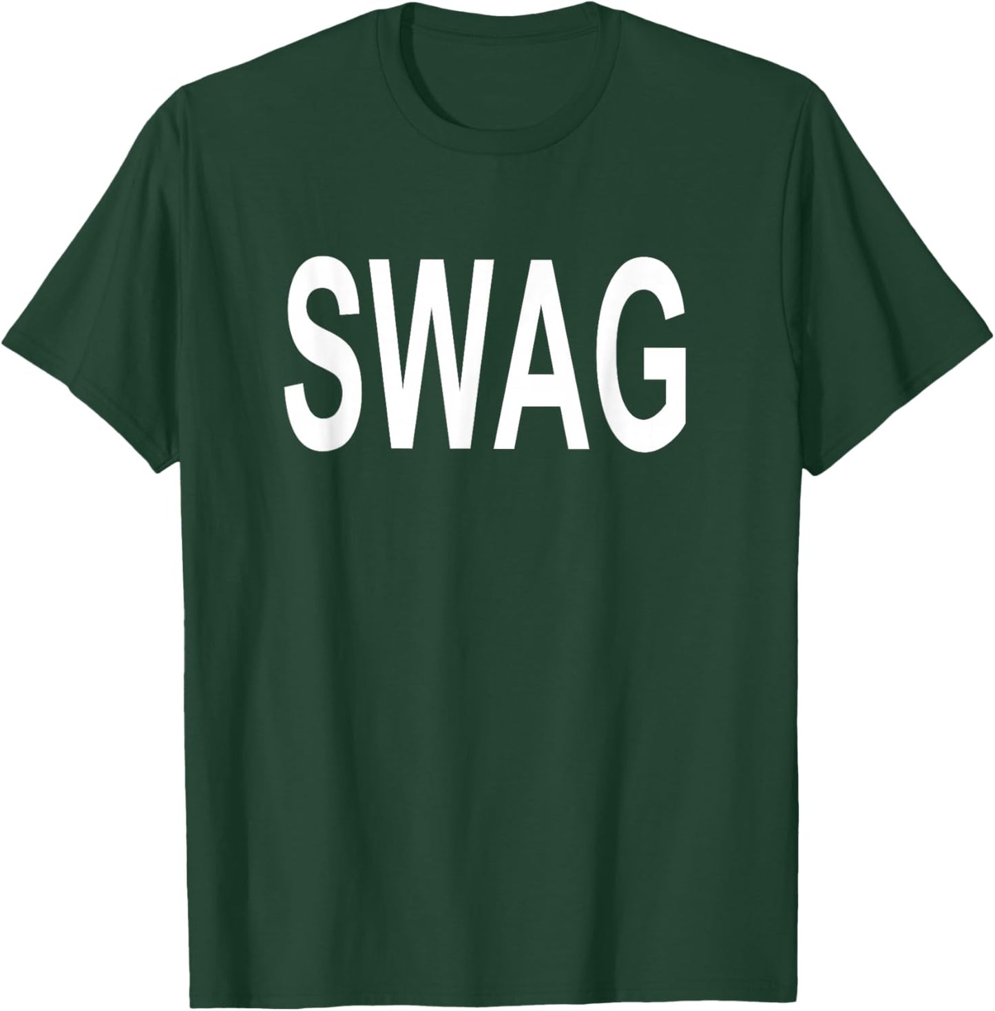 Shirt That Says Swag T-Shirt - T-Shirt | Forest