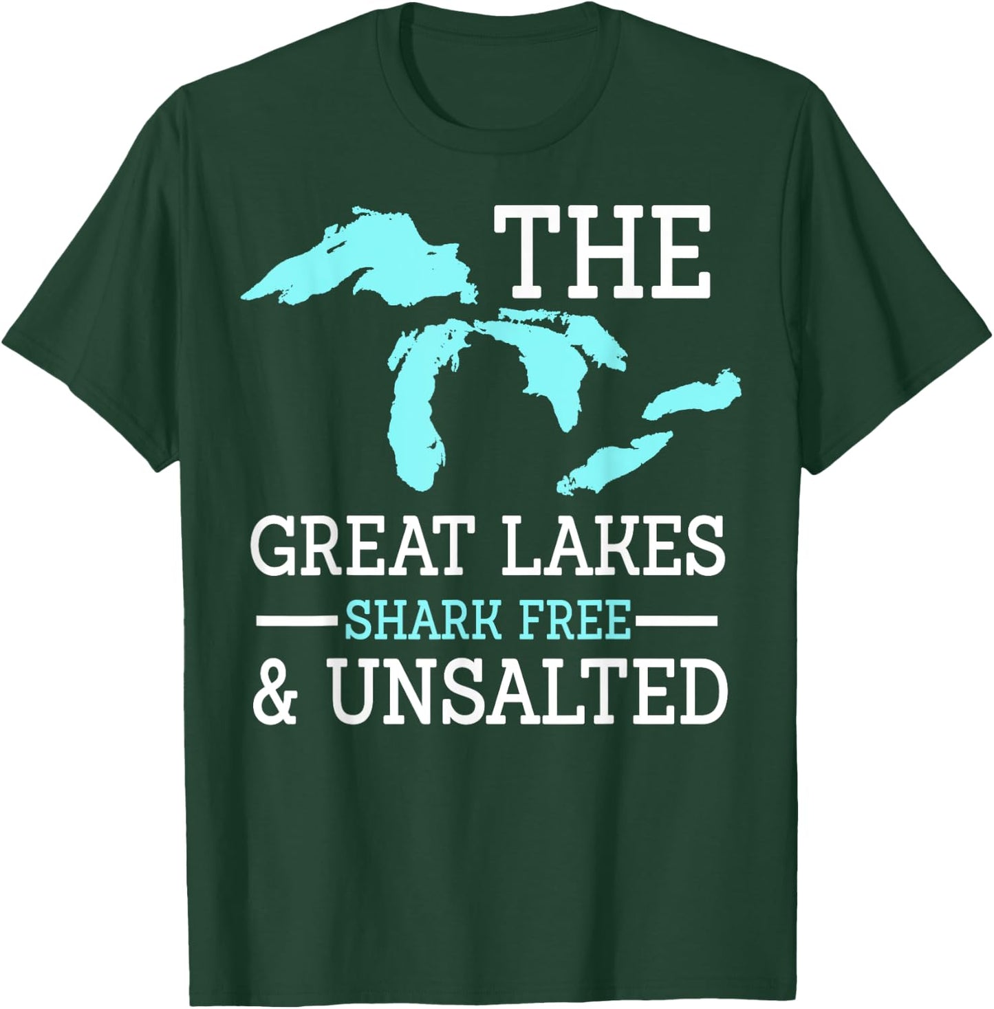 The Great Lakes Shark Free Unsalted T-Shirt - T-Shirt | Forest