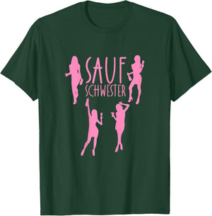 Saufschwester Saufpartner Trink Schwester Sauf Partner Party T-Shirt - T-Shirt | Forest