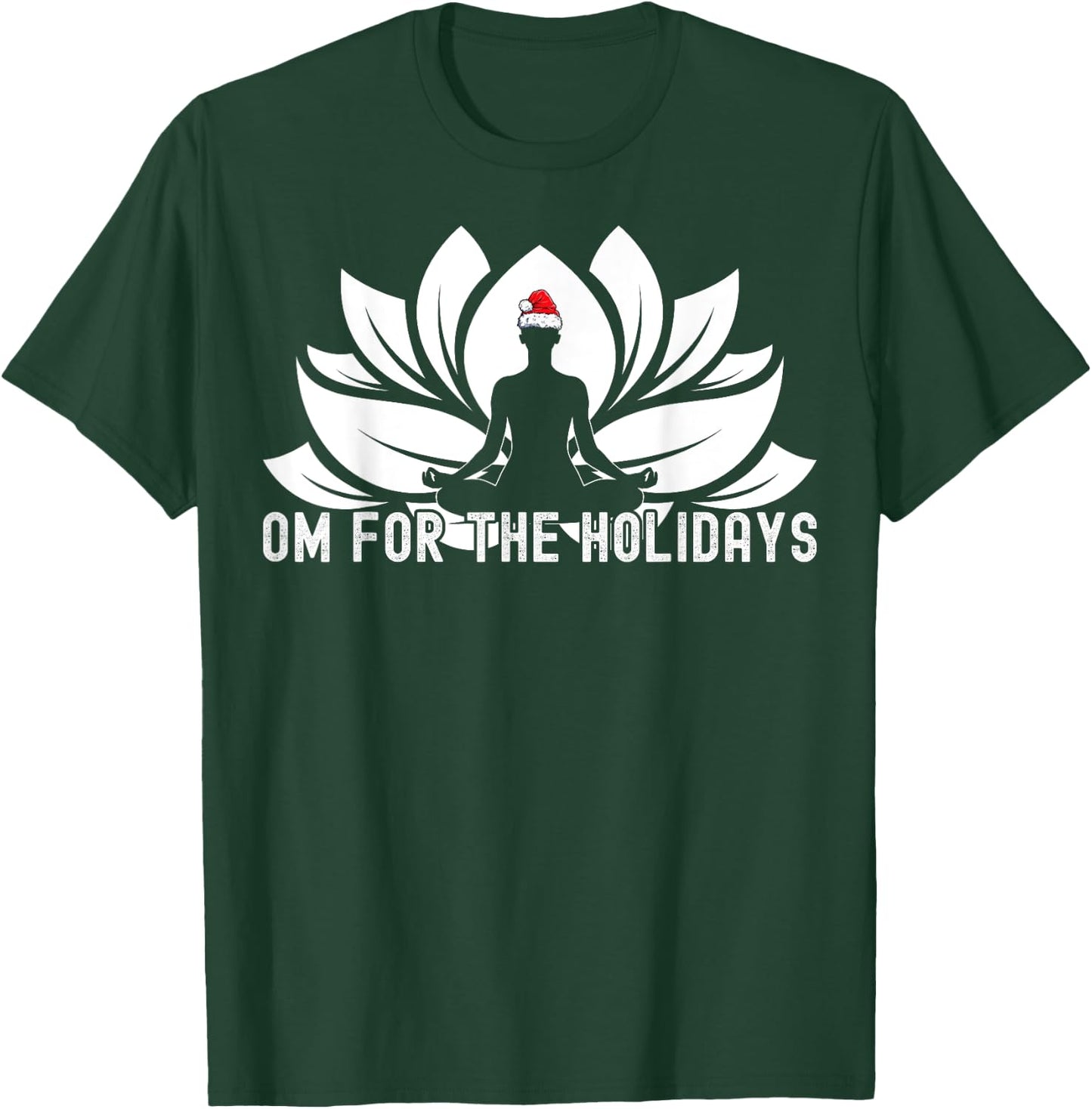 Om For The Holidays - Funny Christmas Yoga Lotus Santa Hat T-Shirt - T-Shirt | Forest