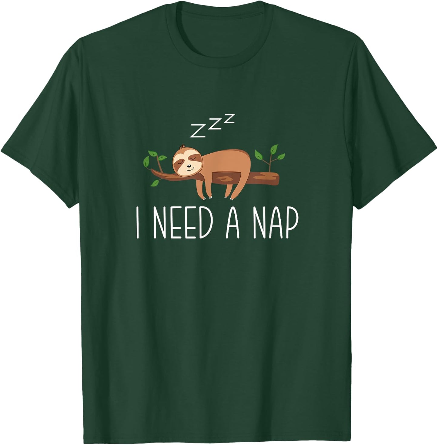 I Need A Nap - Funny Sloth T-Shirt - T-Shirt | Forest