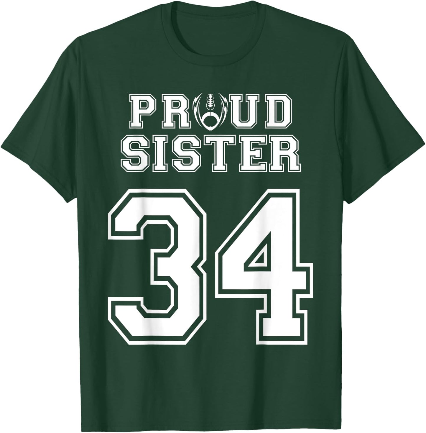 Custom Proud Football Sister Number 34 Personalized Women T-Shirt - T-Shirt | Forest