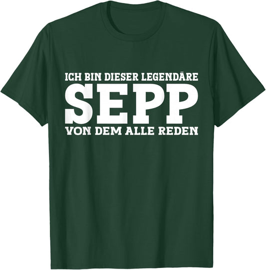 Sepp - Funny First Name Slogan Sepp , black T-Shirt - T-Shirt | Forest