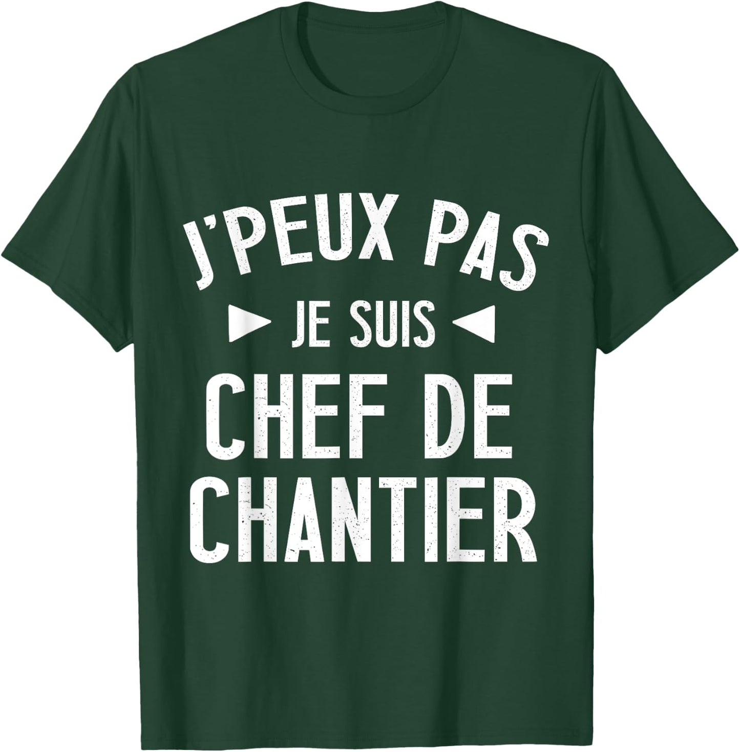 Je peux pas je suis chef de construction site gift BTP beauf man , Black, S T-Shirt - T-Shirt | Forest