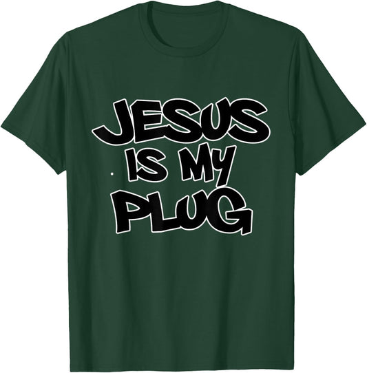 Jesus is my Plug T-Shirt - T-Shirt | Forest