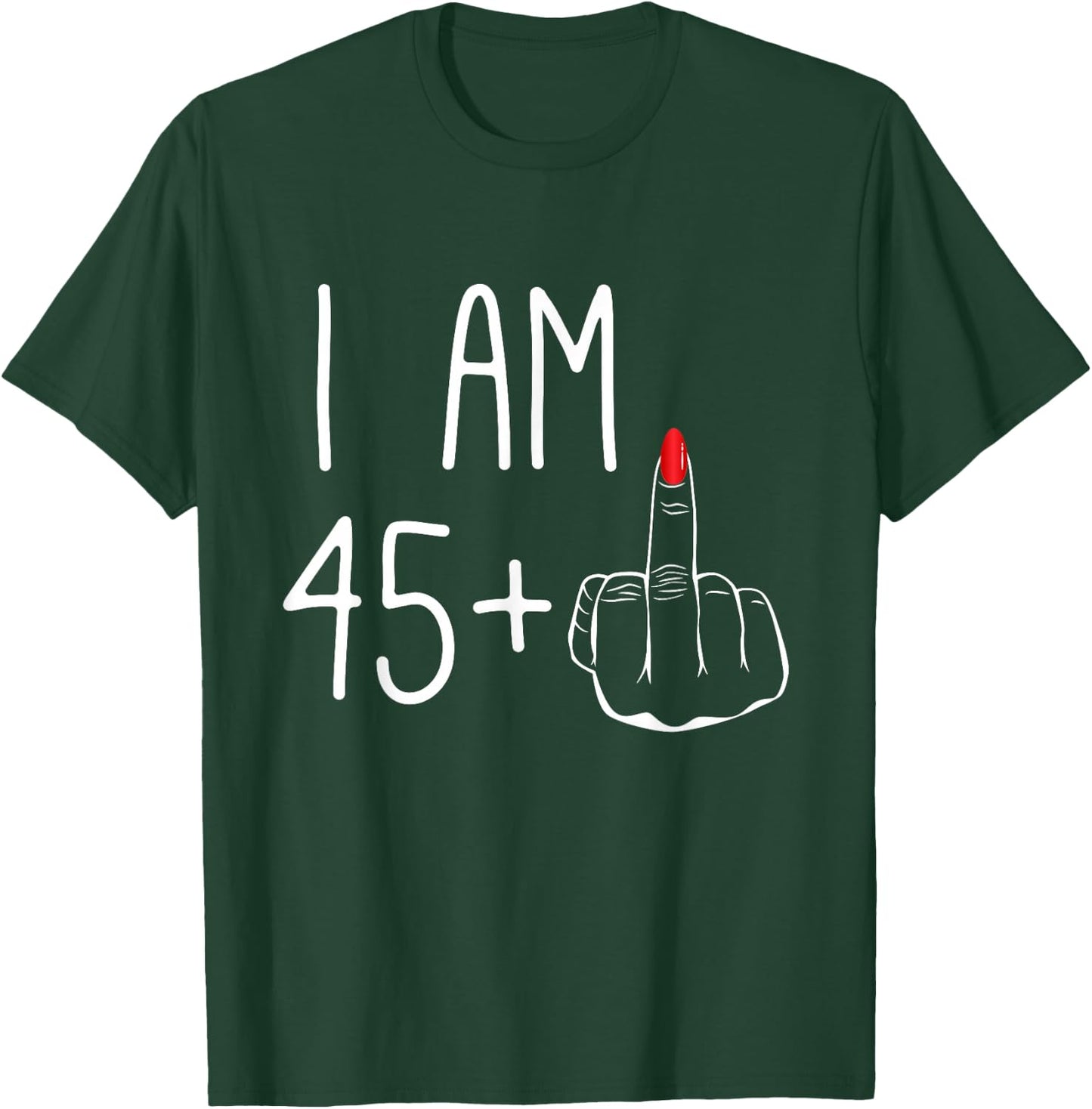 FCK: I Am 45 Plus 1 Middle Finger Women's 46th Birthday , Black, S T-Shirt - T-Shirt | Forest