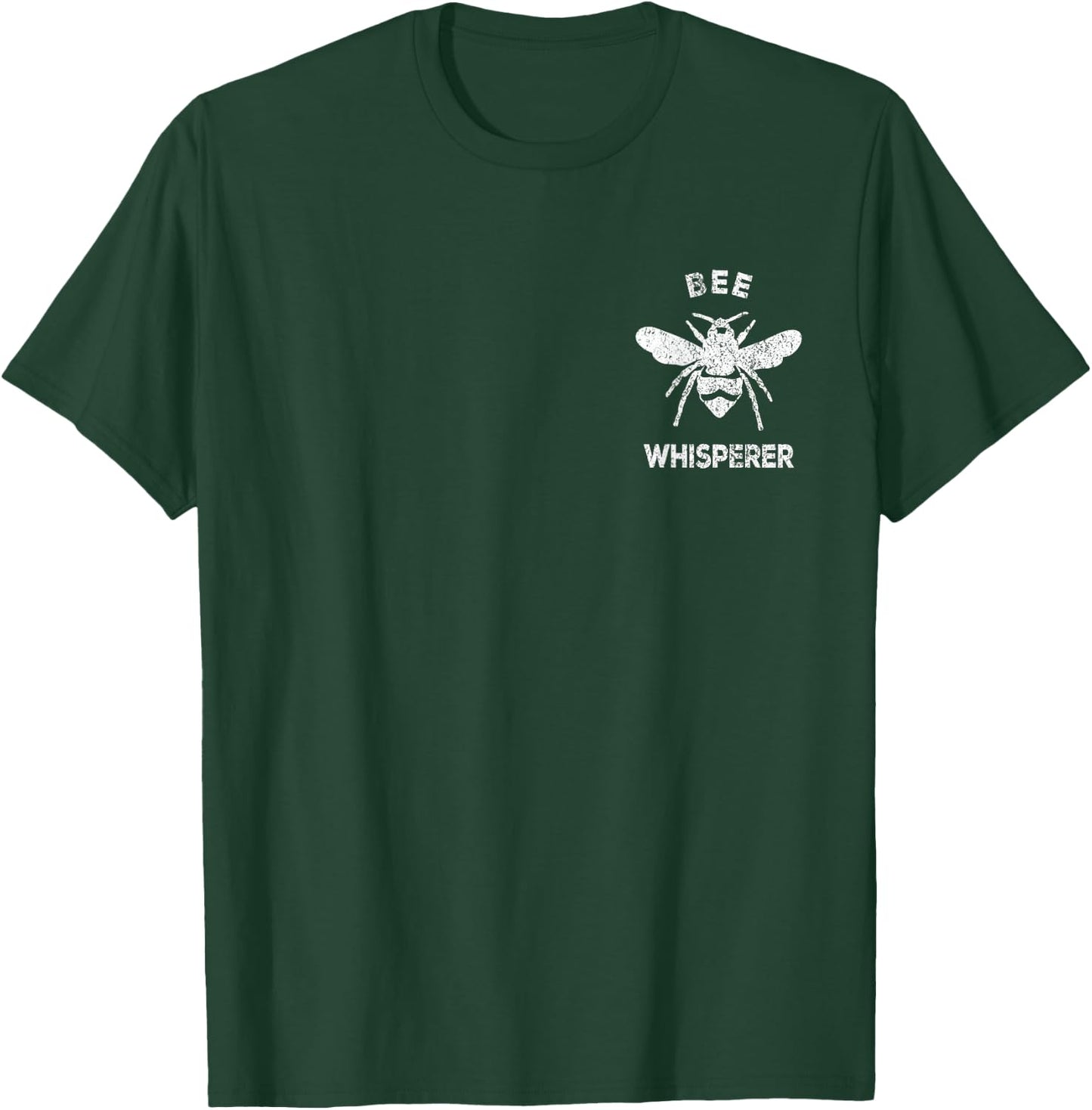 Bee Whisperer Bee Lover Funny Bee Quote T-Shirt - T-Shirt | Forest