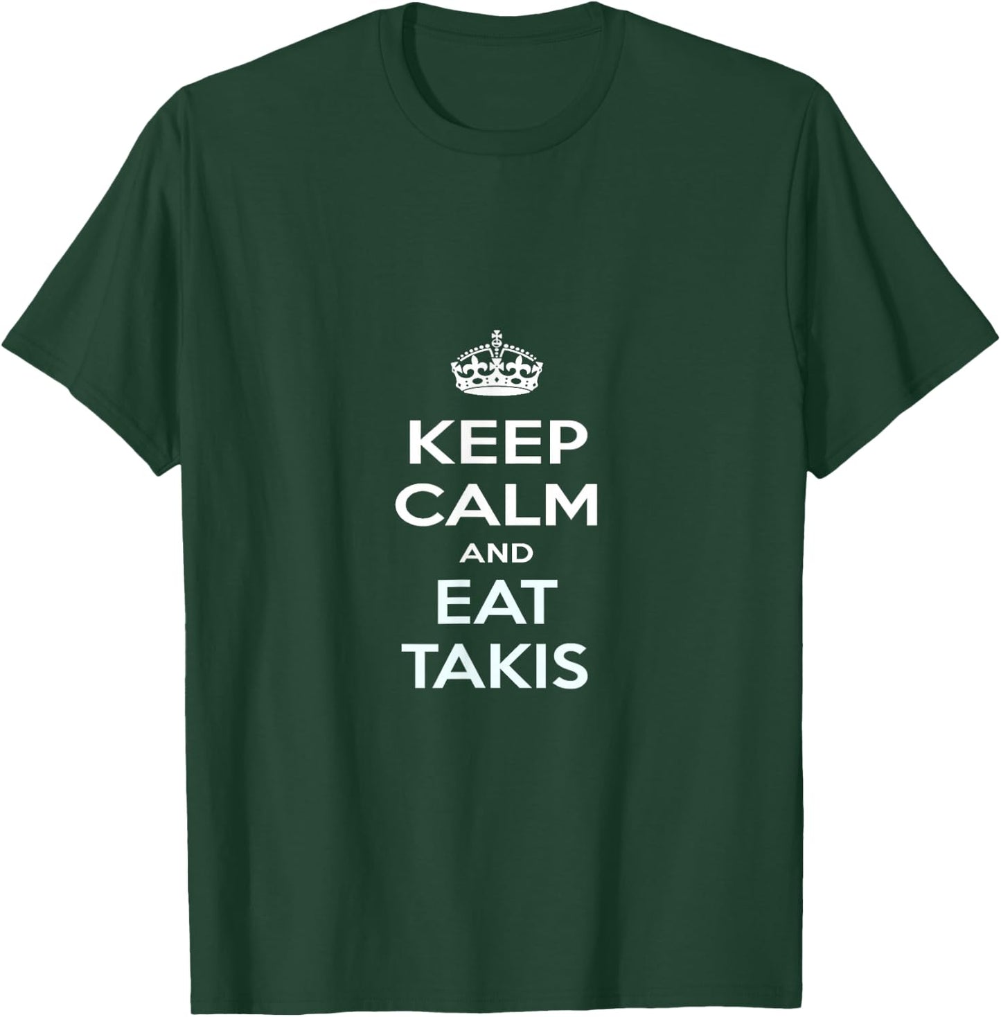 Keep Calm and Eat Takis T-Shirt - T-Shirt | Forest