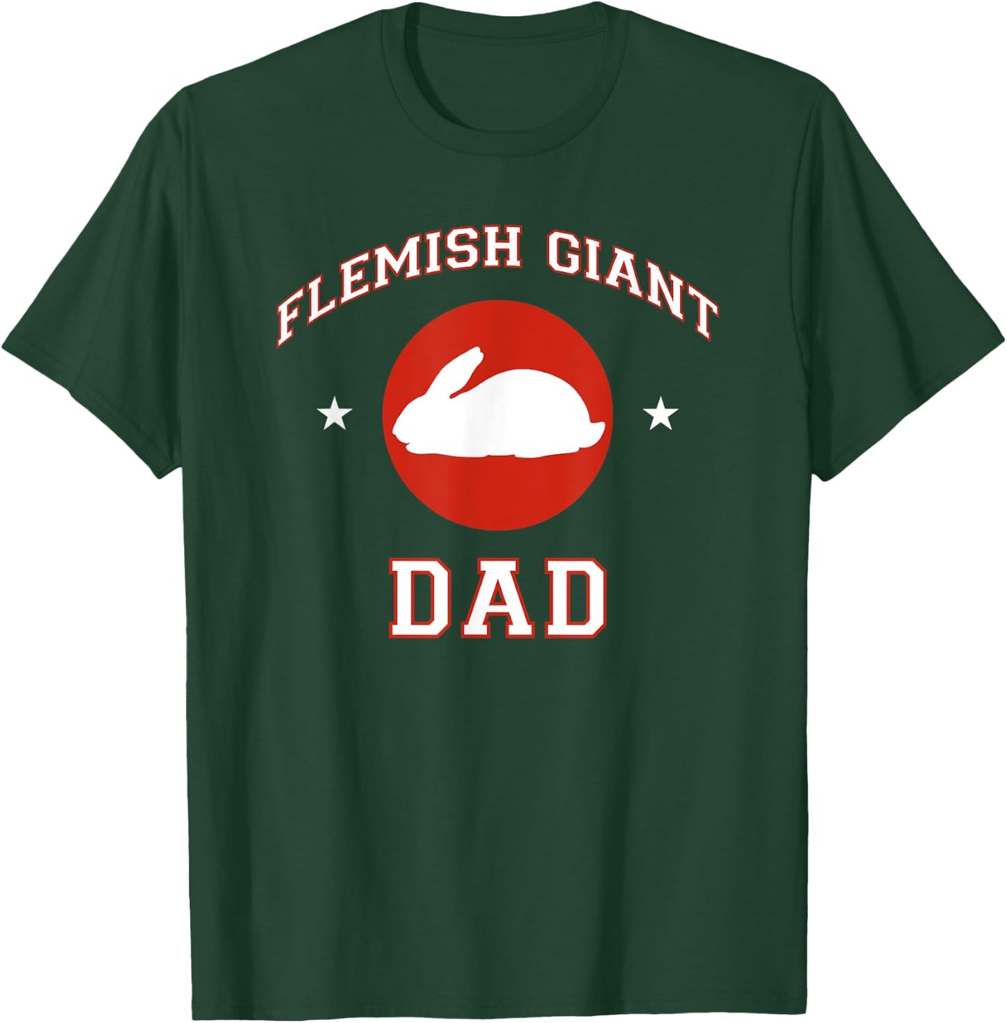 Flemish Giant Rabbit Dad T-Shirt - T-Shirt | Forest