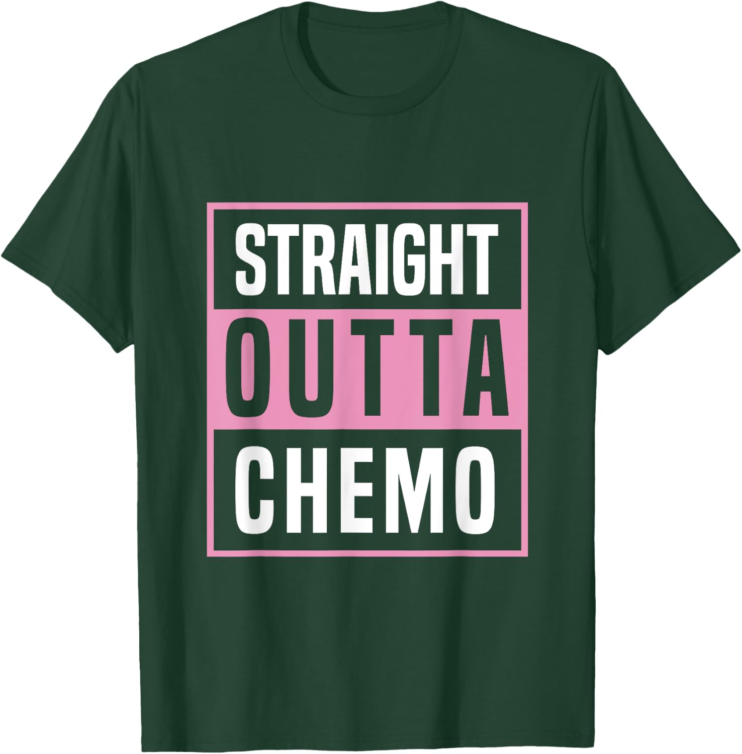 Straight Outta Chemo Breast Cancer Awareness T-Shirt - T-Shirt | Forest