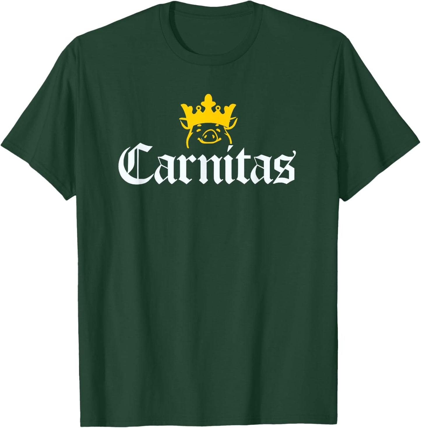King of Carnitas Mexican Street Food Graphic T-Shirt - T-Shirt | Forest