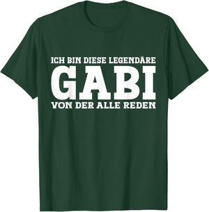 Gabi - Funny First Name Women Name Saying Gabi , black T-Shirt - T-Shirt | Forest