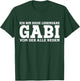 Gabi - Funny First Name Women Name Saying Gabi , black T-Shirt - T-Shirt | Forest